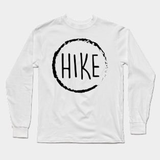 Hiking for your next climb Long Sleeve T-Shirt